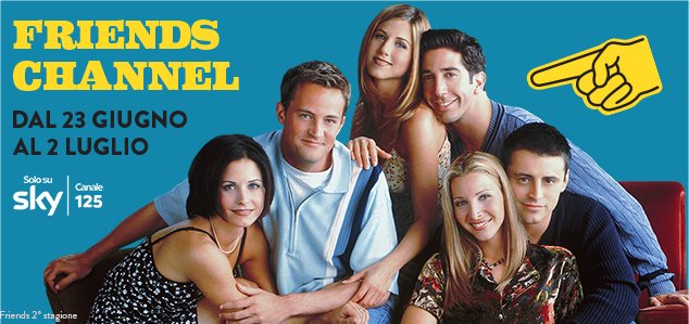Friends Channel, un canale dedicato (Sky 125) con tutte le 10 stagioni della serie