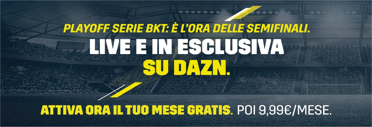 DAZN Serie B Semifinali Playoff - Diretta Esclusiva | Palinsesto e Telecronisti