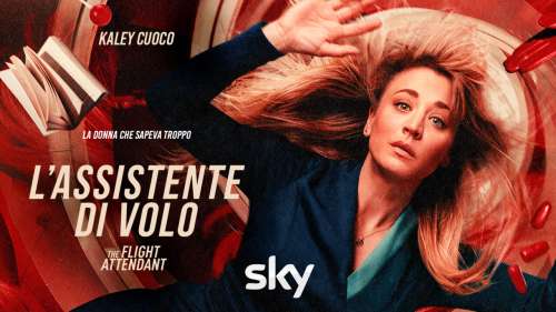 L'Assistente di Volo - The Flight Attendant seconda stagione su Sky Serie e streaming NOW