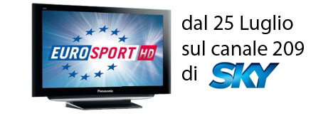 Eurosport lancia in Italia la sua versione HD: dal 25 Luglio su Sky (canale 209)