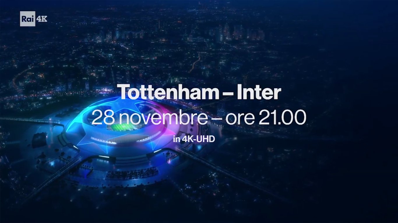 Stasera Tottenham - Inter di Champions League in Ultra HD su Rai 4K
