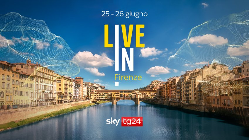 Sky TG24 Live In Firenze - Le Sfide del Presente (in diretta 25 e 26 Giugno)
