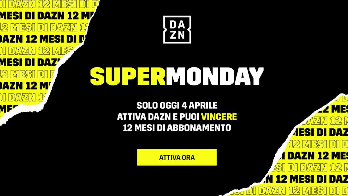 DAZN lancia il concorso SuperMonday con in palio 12 mesi di abbonamento